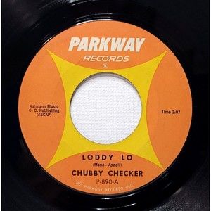 Chubby Checker ‎Vinyl 45 Loddy Lo / Hooka Tooka on Parkway VG+ R&B/Rock & Roll